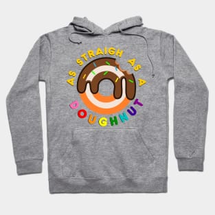 As straight as a Doughnut Hoodie